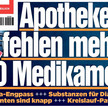 Bild titelt: Apotheken fehlen 1000 Arzneimittel Bild titelt: Apotheken fehlen 1000 Arzneimittel