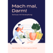 Mach mal, Darm! – Das kostenlose E-Book zur Darmgesundheit